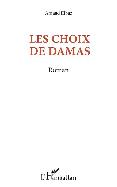 Les Choix de Damas (9782343168661-front-cover)