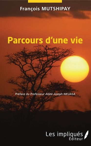 Parcours d'une vie (9782343190266-front-cover)