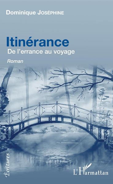 Itinérance. De l'errance au voyage, Roman (9782343198408-front-cover)