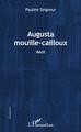 Augusta mouille-cailloux, Récit (9782343106946-front-cover)