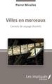 Villes en morceaux, Carnets de voyage illustrés (9782343164120-front-cover)