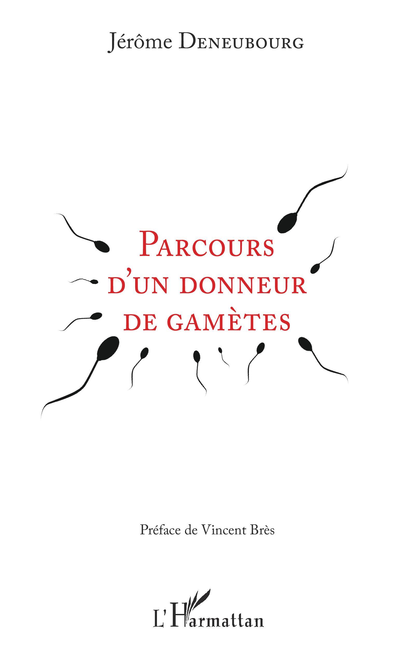 Parcours d'un donneur de gamètes (9782343155364-front-cover)