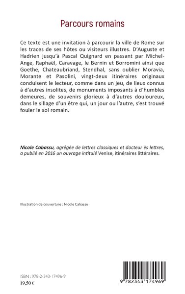 Parcours Romains, Promenades sur les pas de personnalités historiques et artistiques (9782343174969-back-cover)