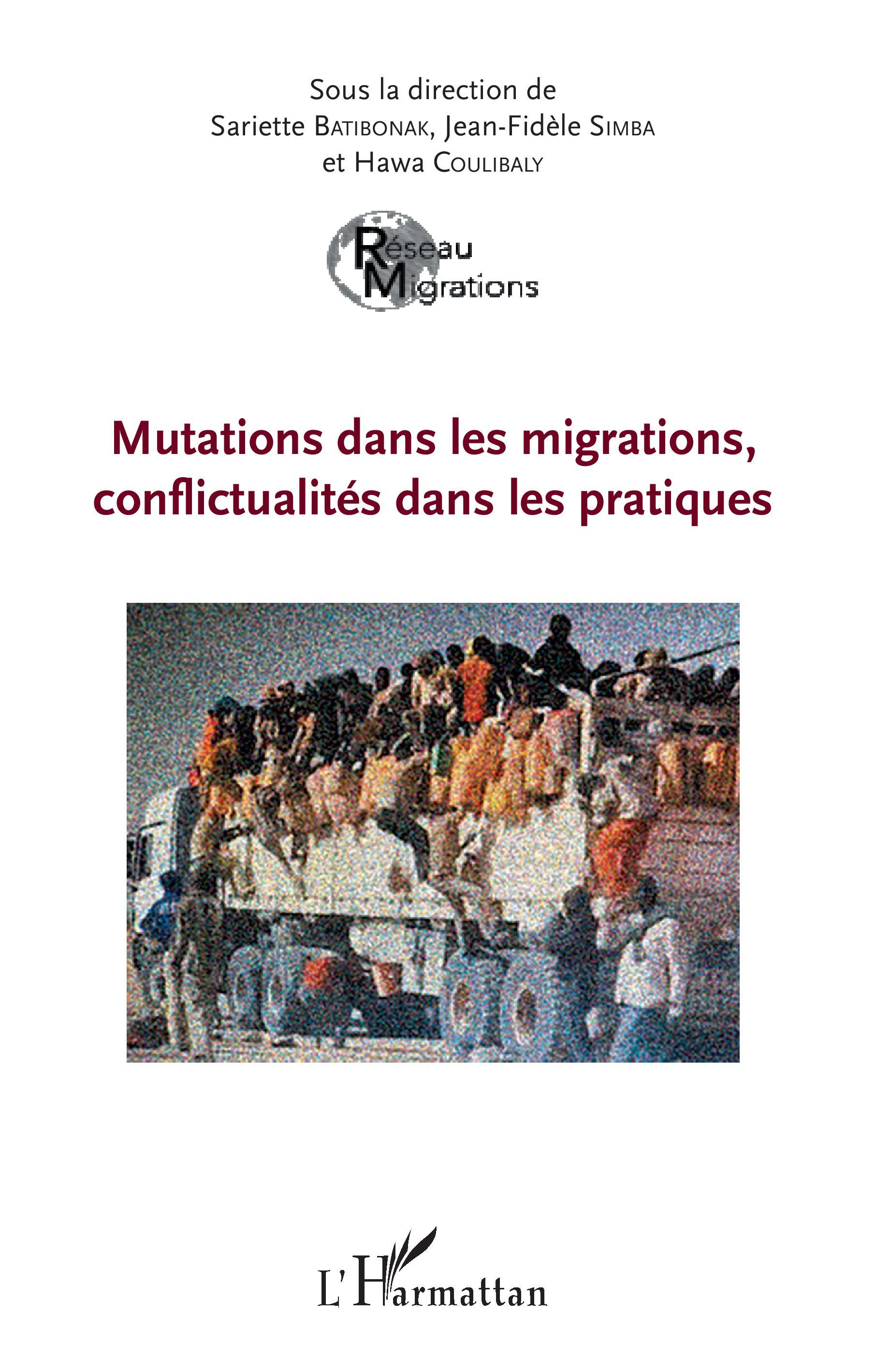 Mutations dans les migrations, conflictualités dans les pratiques (9782343161907-front-cover)