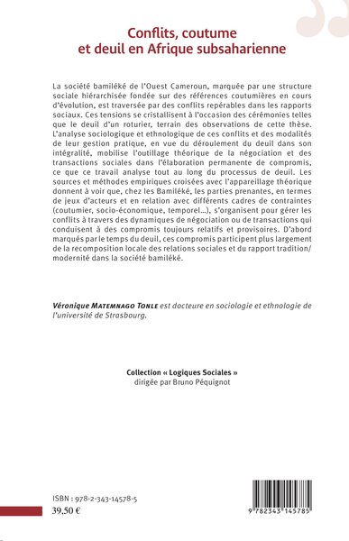 Conflits, coutume et deuil en Afrique subsaharienne, Négations, transactions sociales et compromis parmi les Bamiléké de l'Ouest (9782343145785-back-cover)