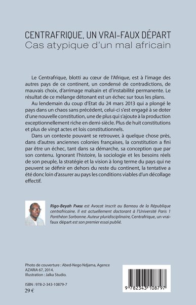 Centrafrique, un vrai-faux départ, Cas atypique d'un mal africain (9782343108797-back-cover)