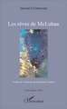 Les rêves de McLuhan, Traduit de l'arabe par Abderrahmane Tankoul (9782343118246-front-cover)