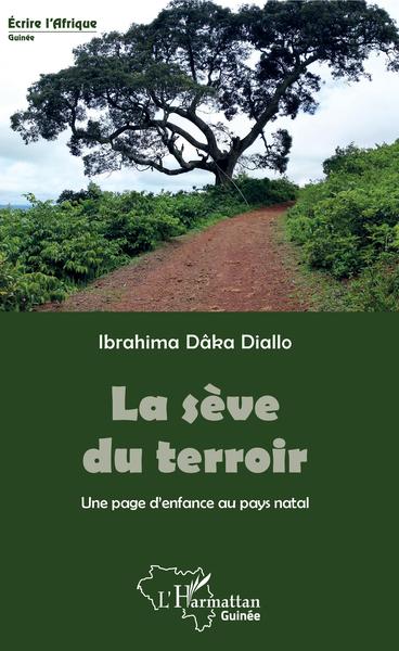 La sève du terroir, Une page d'enfance au pays natal (9782343185064-front-cover)