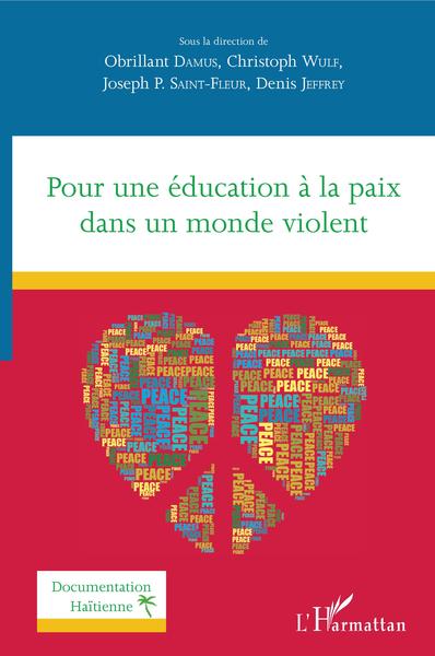 Pour une éducation à la paix dans un monde violent (9782343134505-front-cover)