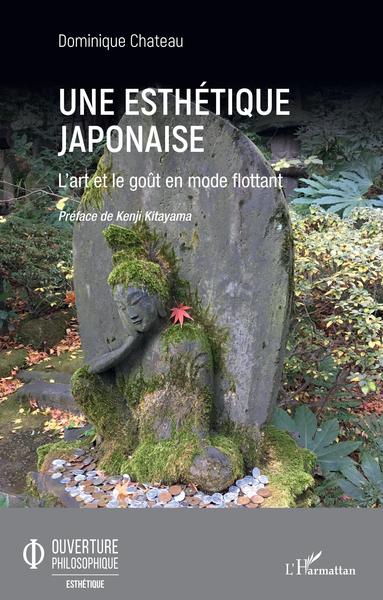 Une esthétique japonaise, L'art et le goût en mode flottant (9782343185484-front-cover)