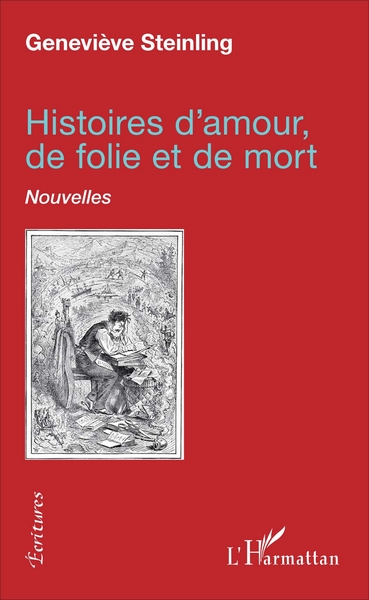 Histoires d'amour, de folie et de mort, Nouvelles (9782343113852-front-cover)