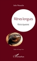 Rênes longues, Récits équestres (9782343116877-front-cover)