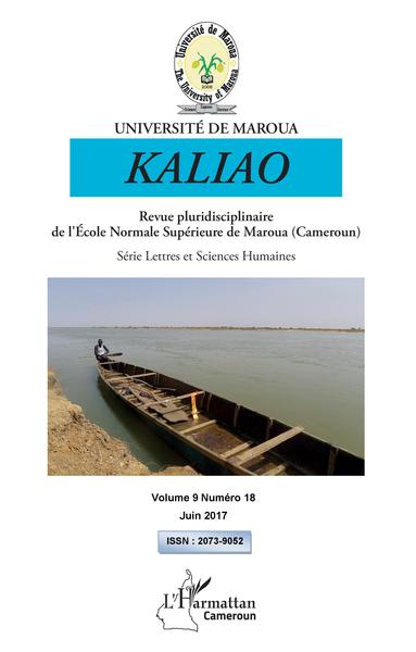 Kaliao Revue pluridisciplinaire de l'Ecole Normale Supérieure de Maroua (Cameroun), Série Lettres et Sciences Humaines - Volume  (9782343182575-front-cover)