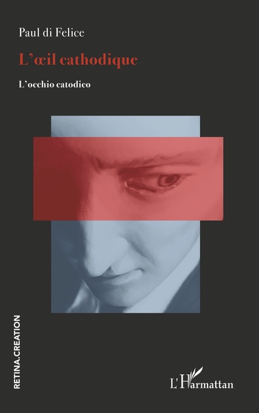 L'oeil cathodique (9782343181400-front-cover)