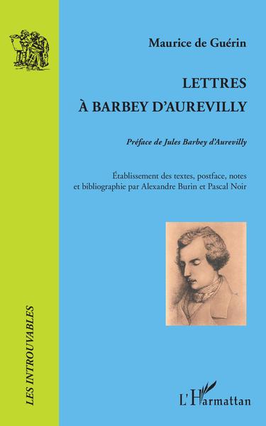 Lettres à Barbey d'Aurevilly, Maurice de Guérin (9782343160443-front-cover)