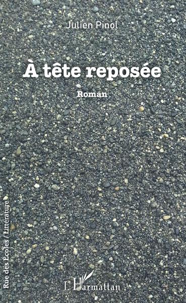 À tête reposée, Roman (9782343137612-front-cover)