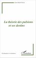 La théorie des pulsions et ses destins (9782343102412-front-cover)