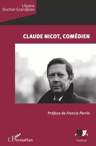 Claude Nicot, comédien (9782343192857-front-cover)