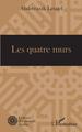 Les quatre murs (9782343161594-front-cover)