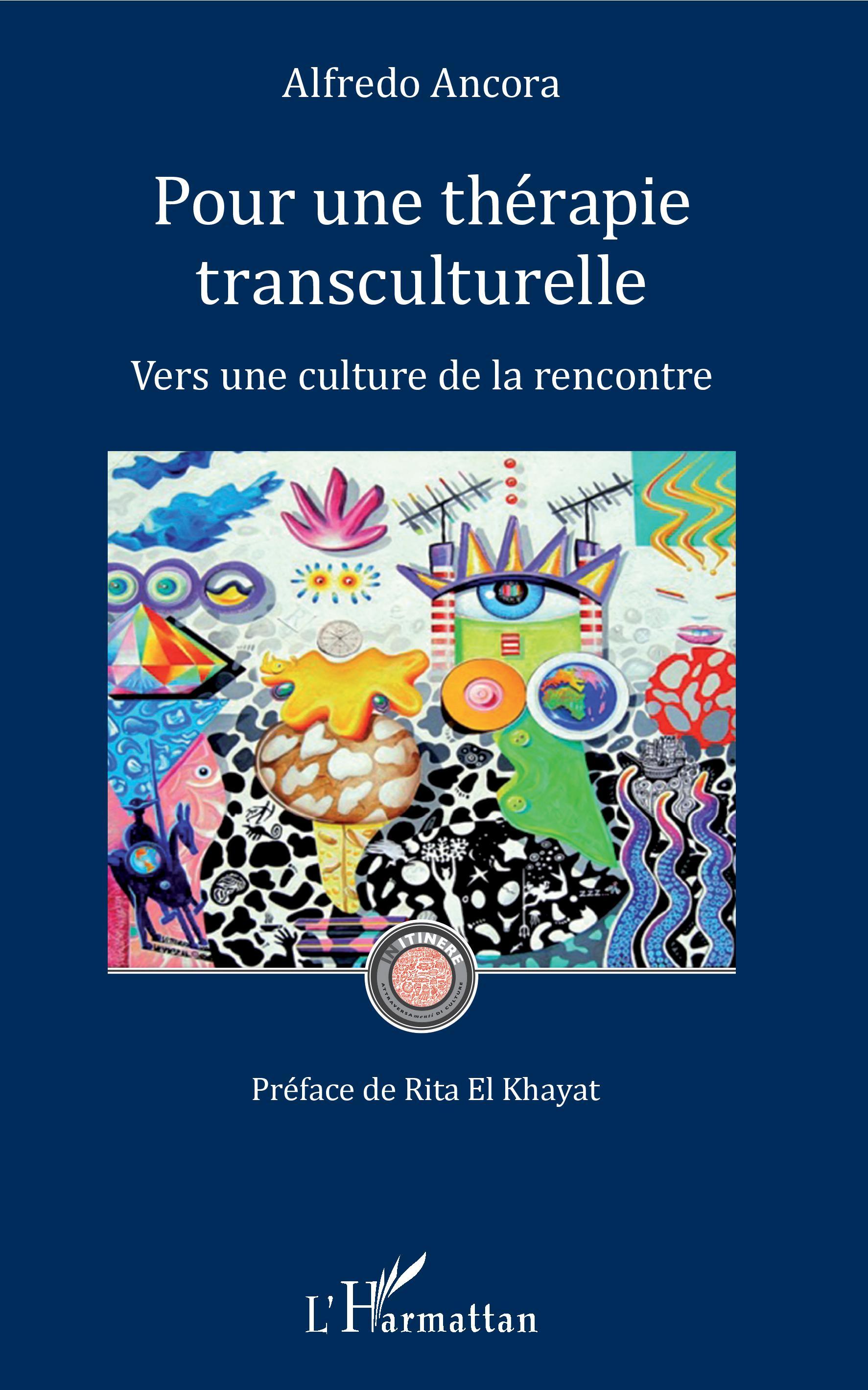 Pour une thérapie transculturelle, Vers une culture de la rencontre (9782343188119-front-cover)