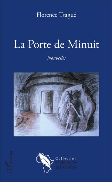 La Porte de Minuit, Nouvelles (9782343101781-front-cover)
