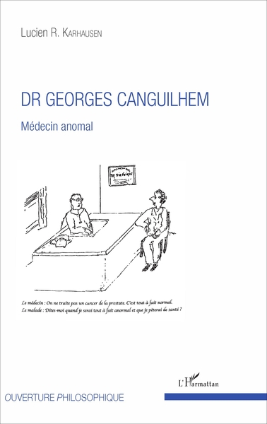 Dr Georges Canguilhem, Médecin anomal (9782343124872-front-cover)