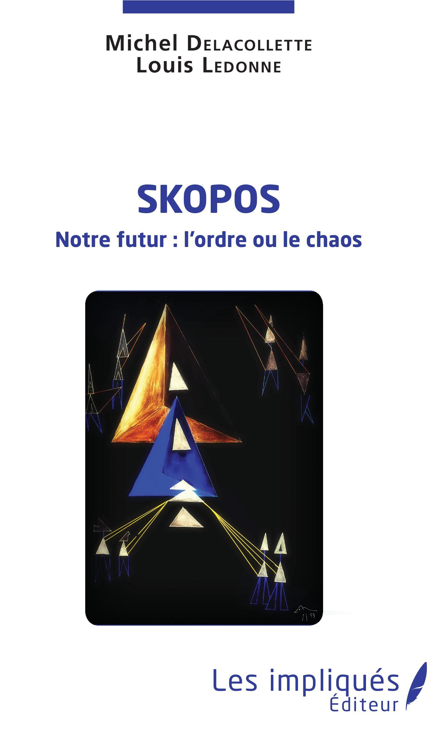 Skopos, Notre futur : l'ordre ou le chaos (9782343168517-front-cover)