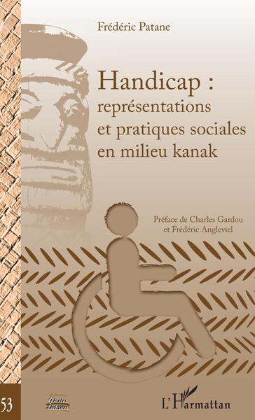 Handicap : représentations et pratiques sociales en milieu kanak (9782343199948-front-cover)