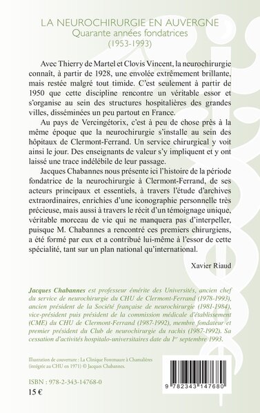 La neurochirurgie en Auvergne, Quarante années fondatrices (1953-1993) (9782343147680-back-cover)