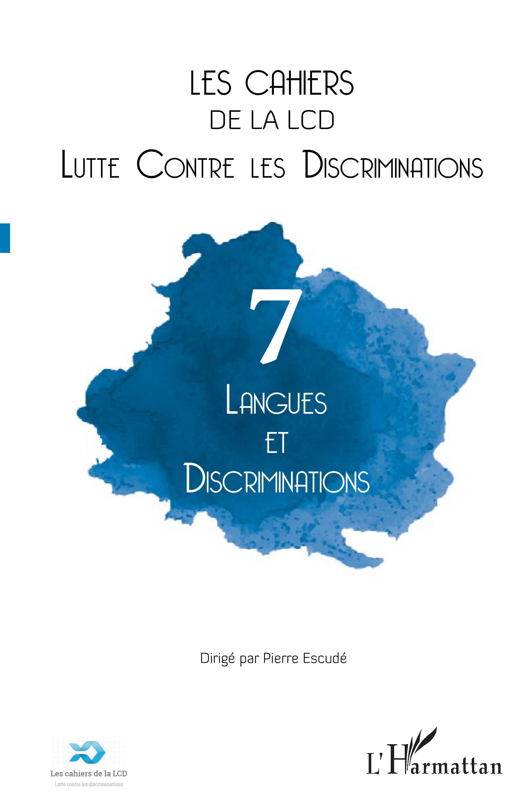 Les cahiers de la LCD, Langues et discriminations, Vol. 7 (9782343152172-front-cover)