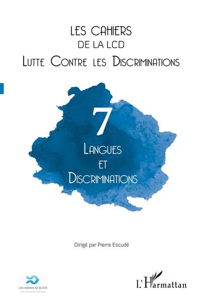 Les cahiers de la LCD, Langues et discriminations, Vol. 7 (9782343152172-front-cover)