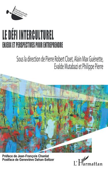 Le défi interculturel, Enjeux et perspectives pour entreprendre (9782343134970-front-cover)
