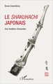 Le shakuhachi japonais, Une tradition réinventée (9782343111704-front-cover)