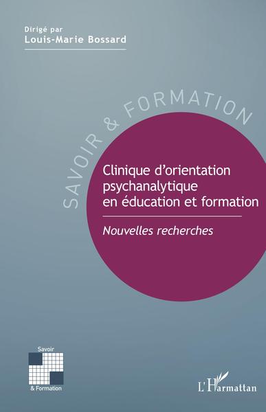 Clinique d'orientation psychanalytique en éducation et formation, Nouvelles recherches (9782343141978-front-cover)