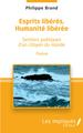 Esprits libérés, Humanité libérée, Sentiers poétiques d'un citoyen du monde (9782343178042-front-cover)