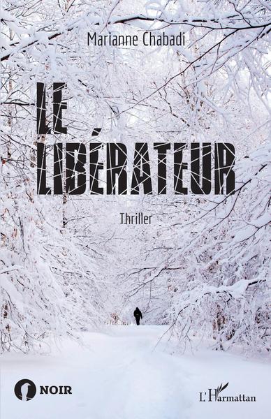 Le libérateur, Thriller (9782343189383-front-cover)