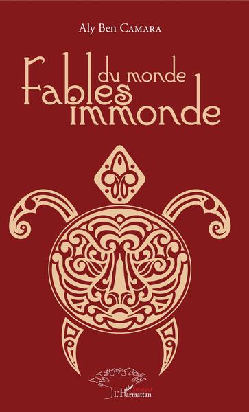 Fables du monde immonde (9782343145532-front-cover)