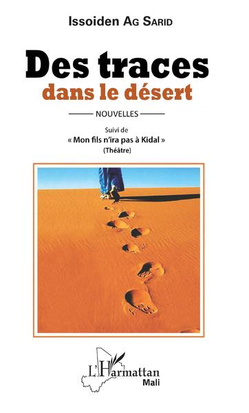 Des traces dans le désert, Suivi de "Mon fils n'ira pas à Kidal" - (Théâtre) (9782343193281-front-cover)