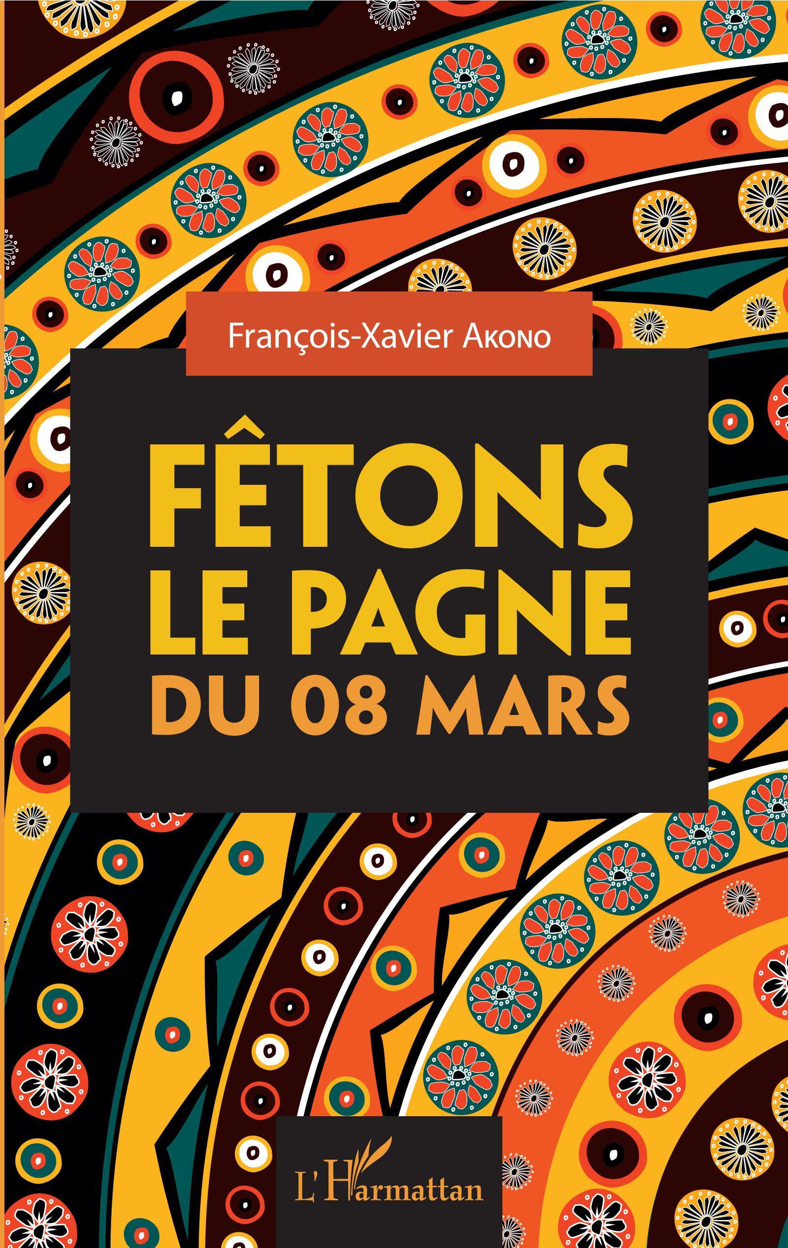 Fêtons le pagne du 08 mars (9782343197104-front-cover)