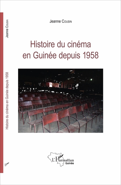 Histoire du cinéma en Guinée depuis 1958 (9782343120430-front-cover)