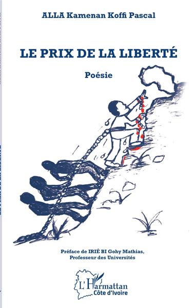 Le prix de la liberté, Poésie (9782343198521-front-cover)