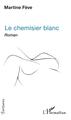 Le Chemisier blanc (9782343172811-front-cover)