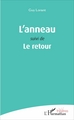 L'anneau, Suivi de Le retour (9782343110127-front-cover)