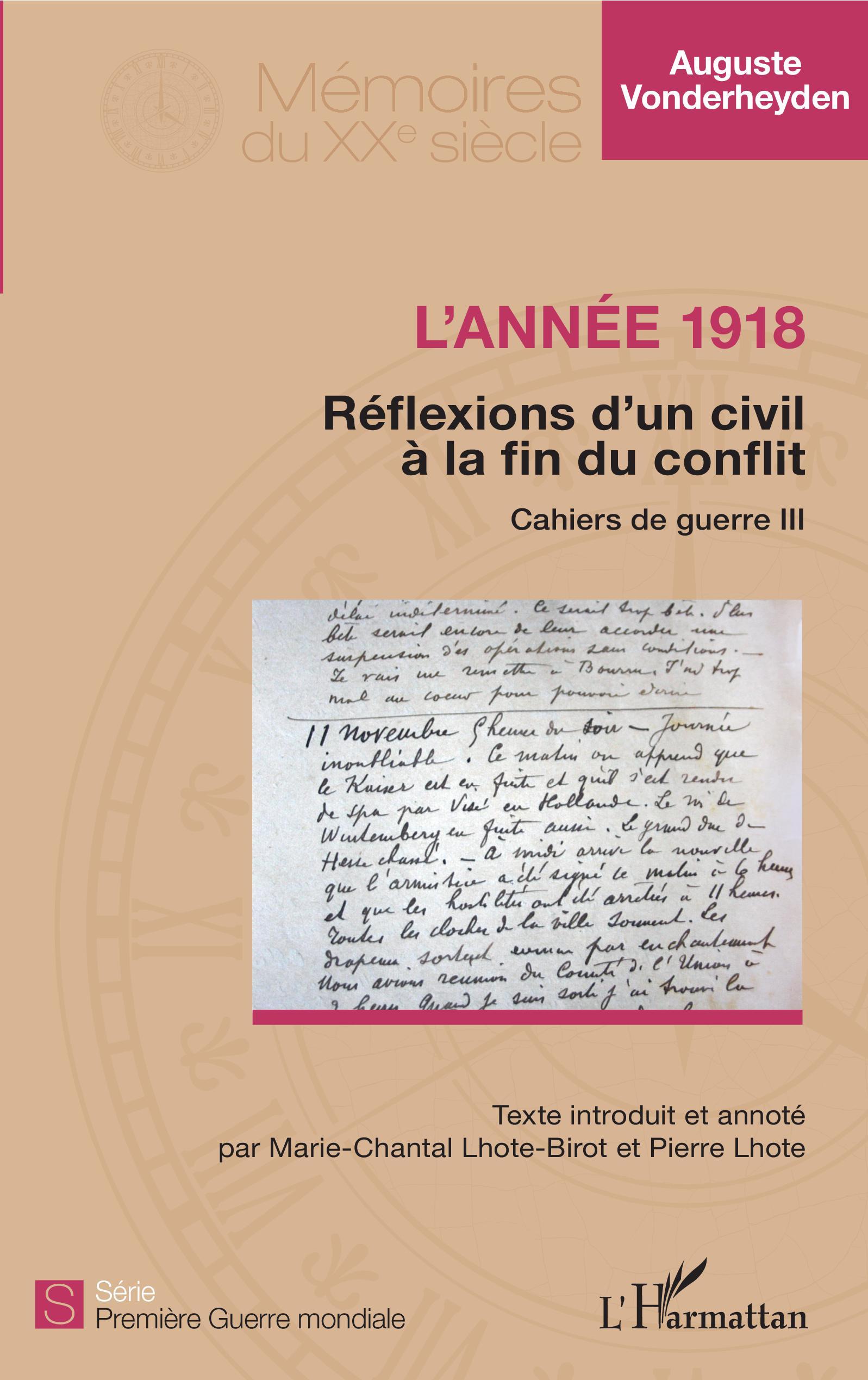 L'année 1918 - Réflexions d'un civil à la fin du conflit, Cahiers de guerre III (9782343143361-front-cover)