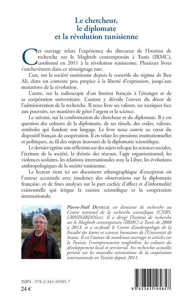 Le chercheur, le diplomate et la révolution tunisienne, Mémoires d'un directeur d'Institut français en Tunisie - (2008-2013) (9782343105857-back-cover)