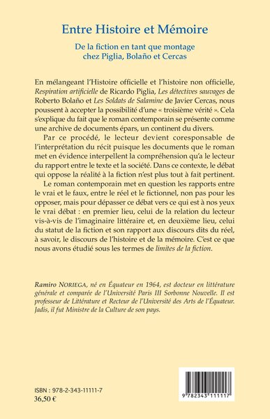 Entre Histoire et Mémoire, De la fiction en tant que montage chez Piglia, Bolaño et Cercas (9782343111117-back-cover)