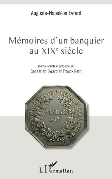 Mémoires d'un banquier au XIXe siècle (9782343153551-front-cover)
