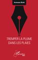 Tremper la plume dans les plaies (9782343139517-front-cover)