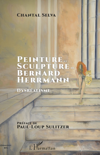 Peinture et sculpture de Bernard Herrmann, Dysréalisme (9782343137780-front-cover)