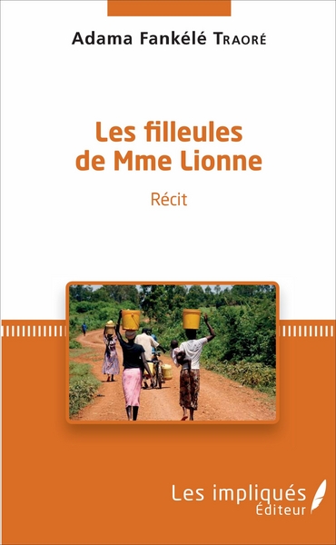 Les filleules de Mme Lionne, Récit (9782343112893-front-cover)